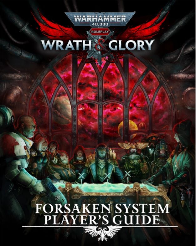 CB72602 Cubicle 7 Warhammer 40K Wrath & Glory RPG: Forsaken System Player`s Guide main product photo
