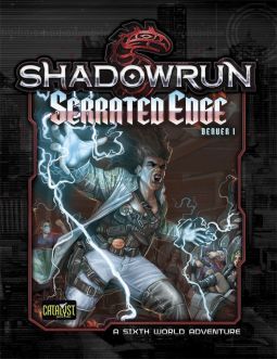 CAT27401 Catalyst Game Labs Shadowrun RPG: Denver 1 - Serrated Edge