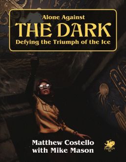 CHA23154 Chaosium Alone Against the Dark: A Solo Play Call of Cthulhu Mini Campaign
