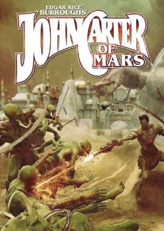 John Carter of Mars: Adventures on the Dying World of Barsoom