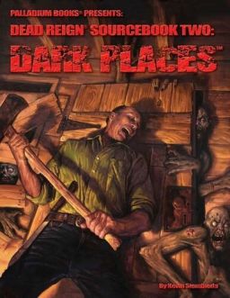PAL0232 Palladium Books Dead Reign RPG: Sourcebook 2 Dark Places