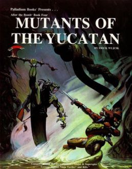PAL0511 Palladium Books After the Bomb RPG: Mutants of the Yucatan