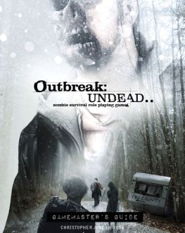 Outbreak Undead 2nd Edition: Gamemaster`s Guide