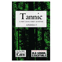 Tannic: Dual Statted Adventure for OSE & Cairn
