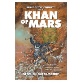 Spirit of the Century: Khan Of Mars Paperback