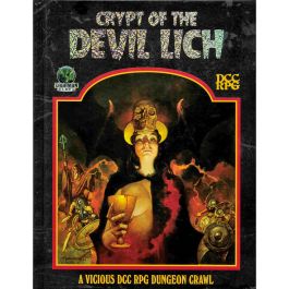 Dungeon Crawl Classics: Crypt of the Devil Lich for DCC