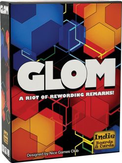 Glom: A Riot of Rewording Remarks!