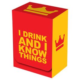 Deck Box: I Drink and I Know Things!