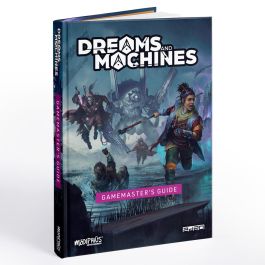 Dreams And Machines: Gamemasters Guide