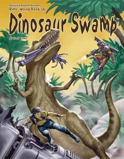 Rifts RPG: World Book 26 Dinosaur Swamp