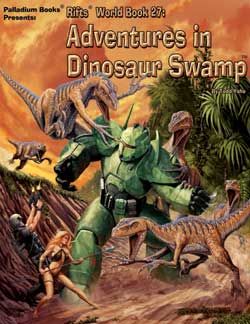 Rifts RPG: World Book 27 Adventures in Dinosaur Swamp