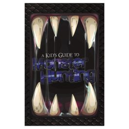 A Kid's Guide to Monster Hunting