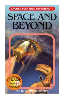 Choose Your Own Adventure: Book 3 - Space And Beyond