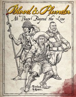 FGD0054 Firelock Games Blood & Plunder: No Peace Beyond the Line