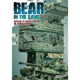 Abrams Squad: Bear In The Sand - Modelling the Russian Armour in Syria and Libya
