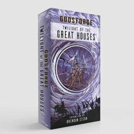 Godsforge: Twilight of the Great House