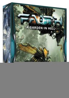 Faith: A Garden in Hell