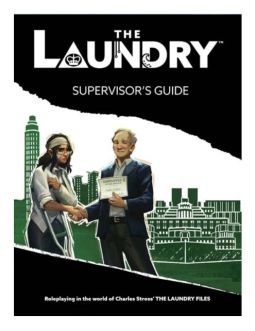 The Laundry Role Playing Game: Second Edition - Supervisor`s Guide (Hardcover)