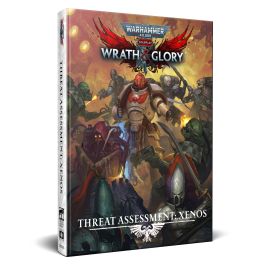 Warhammer 40K Wrath & Glory Role Playing Game: Threat Assessment - Xenos
