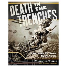 Death in the Trenches: The Great War: 1914-1918