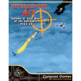 Interceptor Ace volume 2: Last Days Luftwaffe