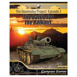 The Doomsday Project: Episode 2: The Battle for the Balkans