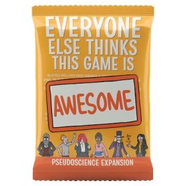 Everyone Else Thinks This Game Is Awesome: Pseudoscience