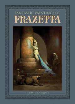 Fantastic Paintings of Frazetta Hardcover
