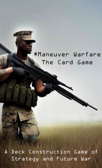 Maneuver Warfare: The Card Game