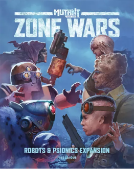 Mutant Year Zero: Zone Wars - Robots & Psionics Expansion