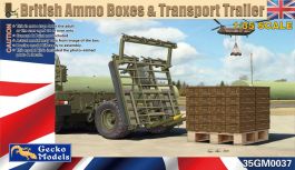 Gecko 1/35 British Ammo Boxes & Trailer