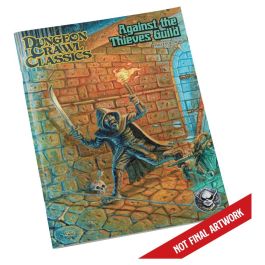Dungeon Crawl Classics Role Playing Game: Against the Thieves Guild