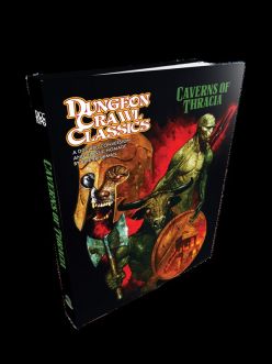 Dungeon Crawl Classics Role Playing Game: Caverns of Thracia