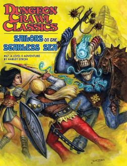Dungeon Crawl Classics Role Playing Game: #67 - Sailors on the Starless Sea Hardcover Edition