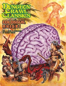 Dungeon Crawl Classics RPG: #076 - Colossus