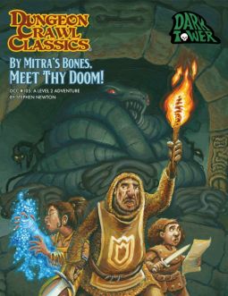 Dungeon Crawl Classics RPG: #105 - By Mitra's Bones