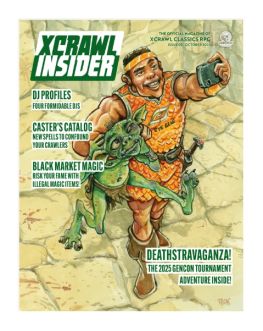Xcrawl Classics Role Playing Game: Xcrawl Insider Issue #2