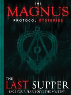 Magnus Protocol Mysteries: The Last Supper