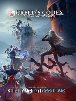 Creed`s Codex: Legends Of The Psions