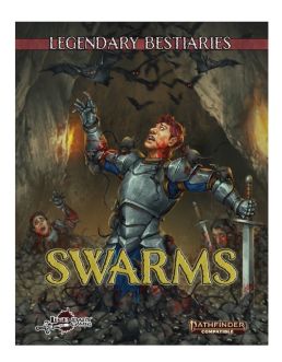 Legendary Bestiary: SWARMS (Pathfinder 2 Edition compatible)