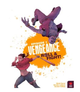 Vengeance: Roll & Fight - Episode 1