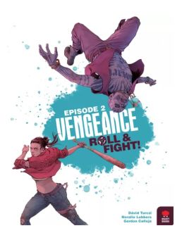 Vengeance: Roll & Fight - Episode 2