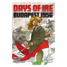 Days of Ire: Budapest 1956