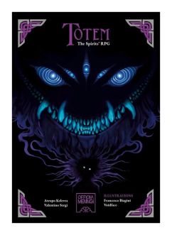 Totem - The Spirits' Role Playing Game