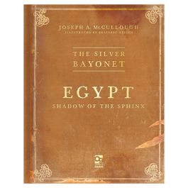 The Silver Bayonet: Egypt