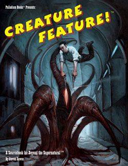 Beyond the Supernatural RPG: Sourcebook - Creature Feature