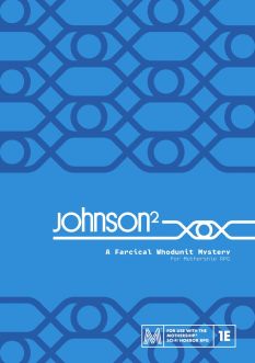 Mothership: Johnson²: A Farcical Whodunit Murder Mystery