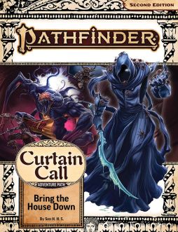 Pathfinder Role Playing Game: Adventure Path - Curtain Call Part 3 of 3 - Bring the House Down (P2)