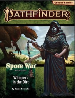 Pathfinder Role Playing Game: Adventure Path - Spore War 1 of 3 - Whispers in the Dirt (2nd Edition)