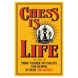 Chess is Life